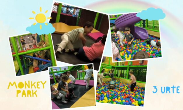 MONKEY PARK, Haur Hezkuntza 3 urte