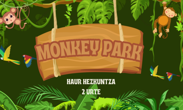 Monkey Park, Haur Hezkuntza 2 urte
