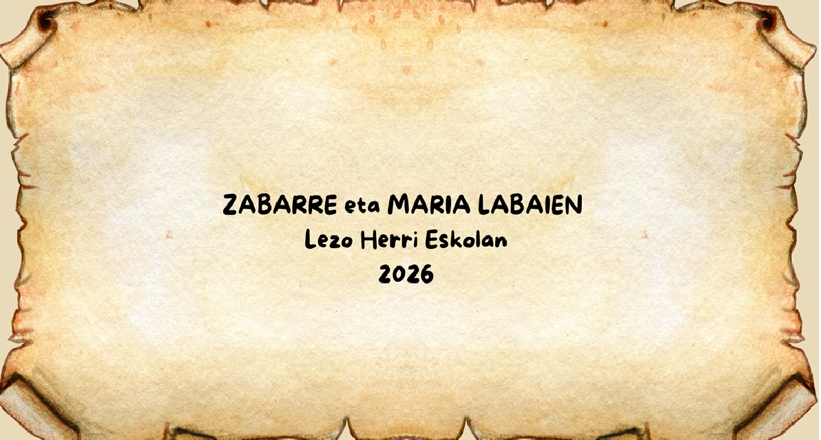 ZABARRE ETA MARIA LABAIEN LEZO HERRI ESKOLAN