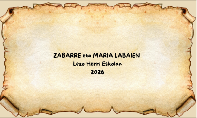 ZABARRE ETA MARIA LABAIEN LEZO HERRI ESKOLAN